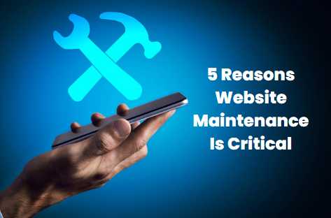5 Reasons Website Maintenance Is Critical